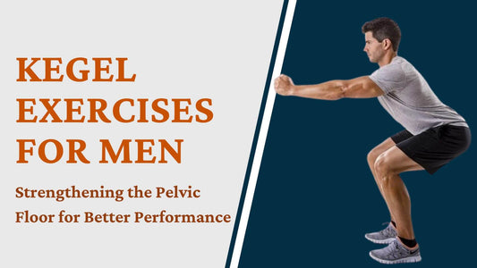 Kegels Plan: Male Pelvic Floor Exercises